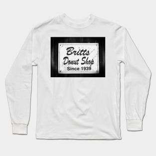 Britt's Donut Shop Sign 2 Long Sleeve T-Shirt